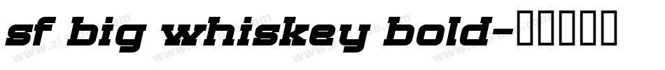 sf big whiskey bold字体转换